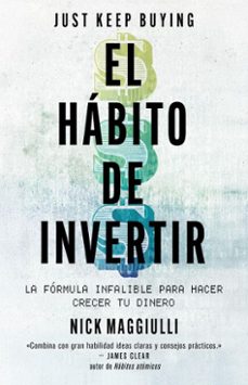el habito de invertir (just keep buying) (ebook)-nick maggiulli-9788411004350