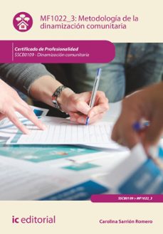 metodología de la dinamización comunitaria. sscb0109 (ebook)-carolina sarrion romero-9788411039550