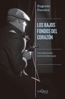los bajos fondos del corazon (ebook)-eugenio fuentes-9788411073950