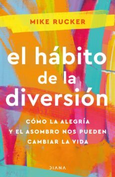 el habito de la diversion (ebook)-mike rucker-9788411191050