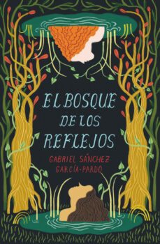 el bosque de los reflejos-9788411201650
