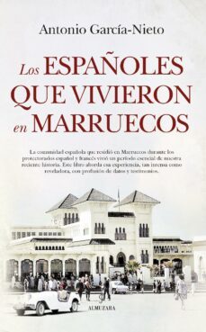 los españoles que vivieron en marruecos (ebook)-antonio garcia nieto-9788411316750