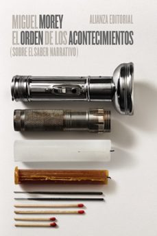el orden de los acontecimientos sobre el saber narrativo-9788411484350
