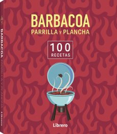 100 recetas barbacoa, parrilla y plancha-9788411540650