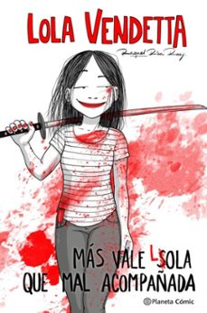 lola vendetta. mas vale lola que mal acompañada (ebook)-raquel riba rossy-9788411617550