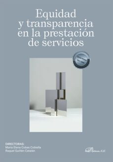 equidad y transparencia en la prestacion de servicios-maria cobas cobiella-9788411701150