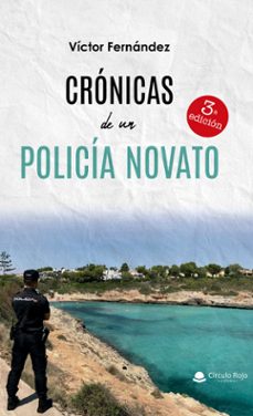 cronicas de un policia novato-victor fernandez-9788411895750