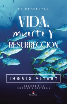 vida, muerte y resurreccion (ebook)-ingrid vitart-9788411991650