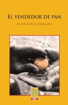 el vendedor de pan-antonio diaz tortajada-9788412124750