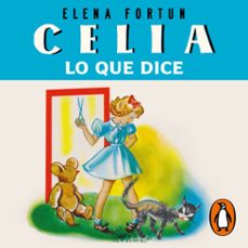 celia, lo que dice (las aventuras de celia 1) (audiolibro)-elena fortun-9788412202250