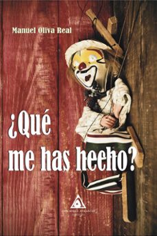 ¿que me has hecho?-manuel oliva real-9788412343250