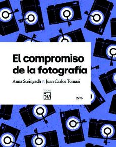 el compromiso de la fotografia-anna surinyach garcia-9788412362350