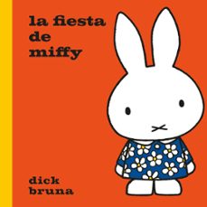 la fiesta de miffy-dick bruna-9788412368550