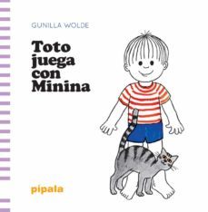 toto juega con minina-gunilla wolde-9788412386950