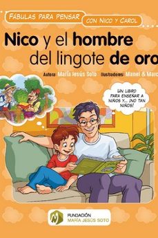 nico y el hombre del lingote de oro-maria jesus soto barragan-9788412391350