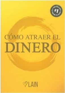 como atraer el dinero-lain garcia calvo-9788412425550