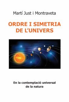 ordre i simetria de l univers-marti just i montraveta-9788412505450
