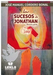 los sucesos de jonathan. tercera parte-jose manuel cordero bonal-9788412551150