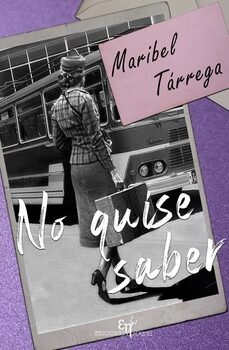 no quise saber-maribel tarrega-9788412652550