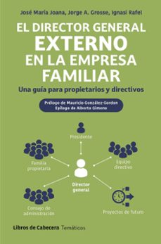 el director general externo en la empresa familiar (ebook)-jose maria joana-jorge a. grosse-ignasi rafel-9788412879650