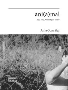 ani(a)mal, una otra poetica por venir (ebook)-9788412889550