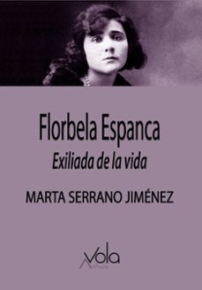 florbela espanca, exiliada de la vida-marta serrano jimenez-9788412913750