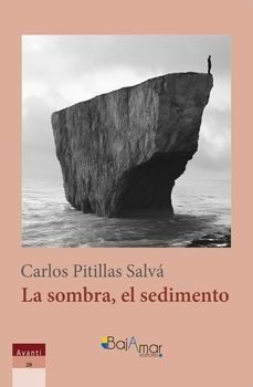 la sombra el sedimento-carlos pitillas salva-9788412956450