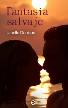 fantasia salvaje (ebook)-janelle denison-9788413072050