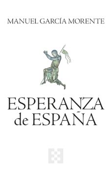 esperanza de españa (ebook)-manuel garcia morente-9788413395050