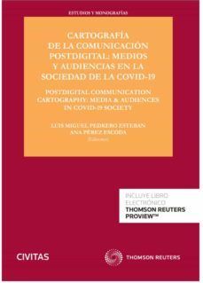 (civitas) cartografia de la comunicacion postdigital: medios y audiencias en la sociedad de la covid-19-9788413458250