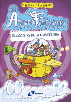 els atrapafantasmes, 4: el monstre de la claveguera-teresa blanch-9788413491950