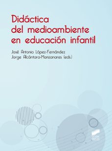 didactica del medioambiente en educacion infantil-9788413571850