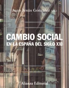cambio social en la españa del siglo xxi (3ª ed.)-9788413620350