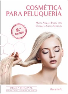 cosmetica para peluqueria (2ª edicion)-maria amparo badia vila-enriqueta garcia miranda-9788413661650