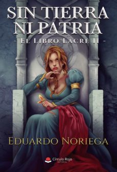 sin tierra ni patria-eduardo noriega-9788413740850