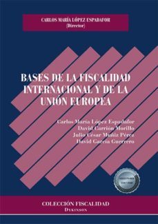 bases de la fiscalidad internacional y de la union europea-9788413771250