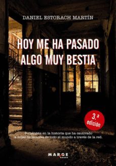 hoy me ha pasado algo muy bestia-daniel estorach martin-9788415004950