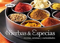 hierbas & especias: recetas, aromas y curiosidades (coleccion sab ores)-9788415094050