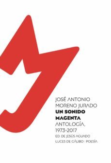 un sonido magenta: antologia poetica, 1973-2017-9788415117650