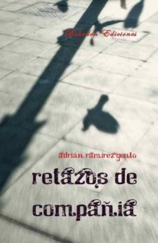 retazos de compañia (ebook)-adrian ramirez gento-9788415172550