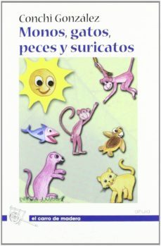 monos, gatos, peces y suricatos-conchi gonzalez-9788415249450