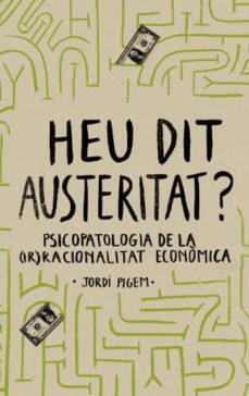 heu dit austeritat? (2ª ed.)-9788415549550