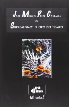 surrealismo: el oro del tiempo-9788415607250