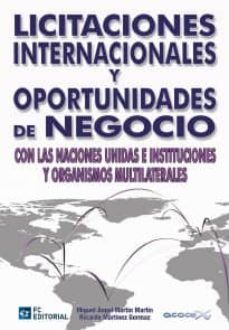 licitaciones internacionales y oportunidades de negocio con las naciones unidas e instituciones y organismos multilaterales (ebook)-miguel angel martin martin-ricardo martinez gormaz-9788415683650