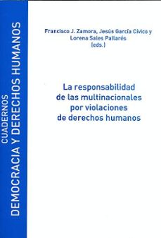 la responsabilidad de las multinacionales por violaciones de dere chos humanos-9788415834250