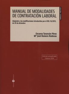 manual de modalidades de contratacion laboral: adaptado a las mod ificaciones introducidas por el rdl 16/2013, de 20 de diciembre-9788415923350