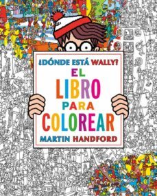 ¿donde esta wally?: el libro para colorear-martin handford-9788416075850