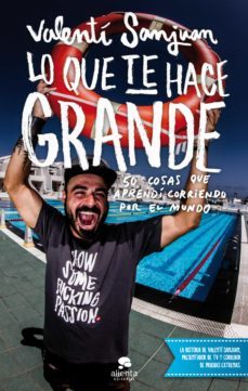 lo que te hace grande (ebook)-valenti sanjuan-9788416253050
