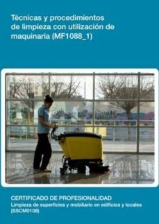 tecnicas y procedimientos de limpieza con utilizacion de maquinar ia (mf1088_1)-9788416275250