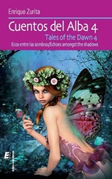 cuentos del alba 4 / tales of the dawn 4-9788416321650
